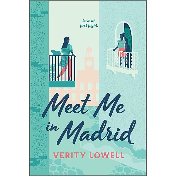 Meet Me in Madrid, Verity Lowell