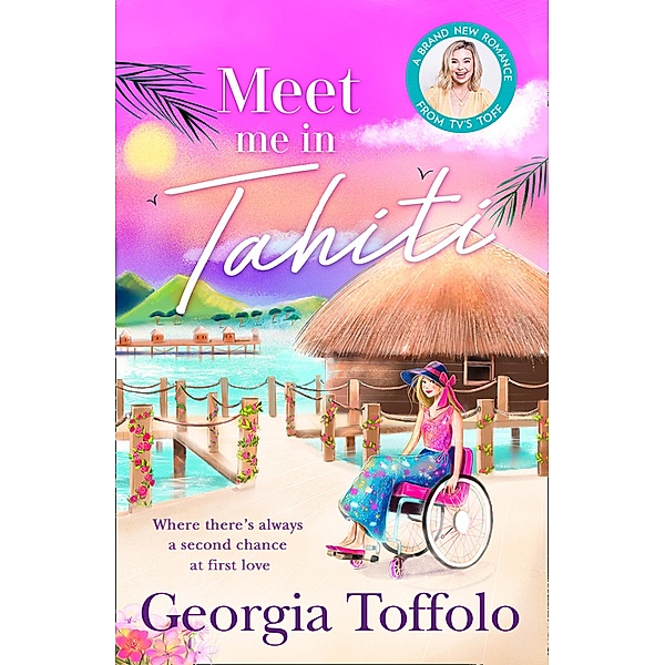 Meet Me in Tahiti (Meet me in, Book 3), Georgia Toffolo