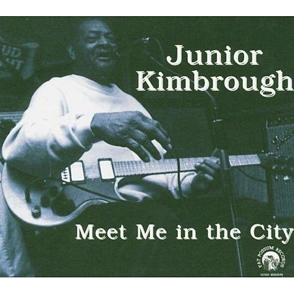 Meet Me In The City, Junior Kimbrough