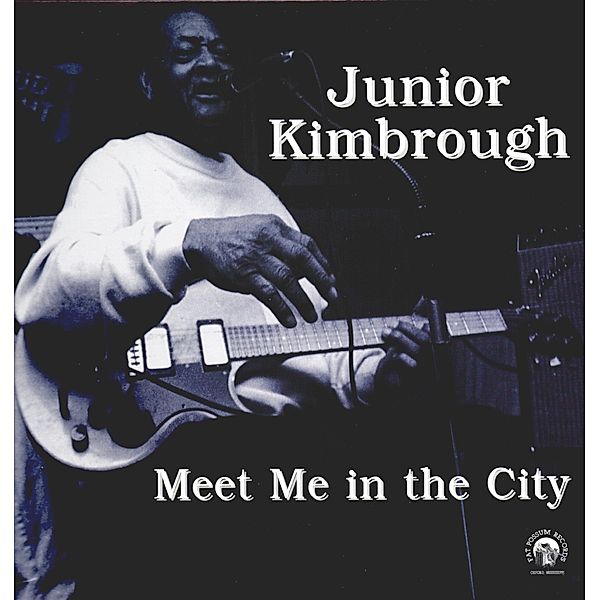 Meet Me In The City (Vinyl), Junior Kimbrough