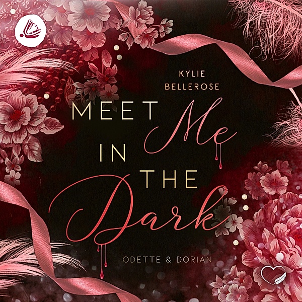 Meet me in the Dark: Odette & Dorian, Kylie Bellerose
