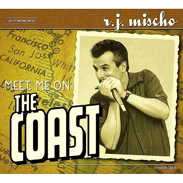 Meet Me On The Coast, R.j. Mischo