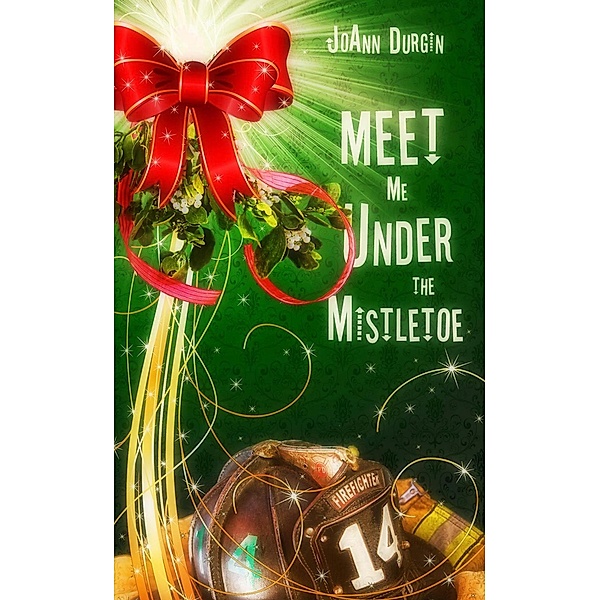 Meet Me Under the Mistletoe, Joann Durgin