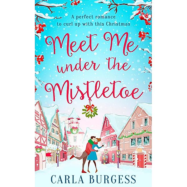 Meet Me Under the Mistletoe, Carla Burgess