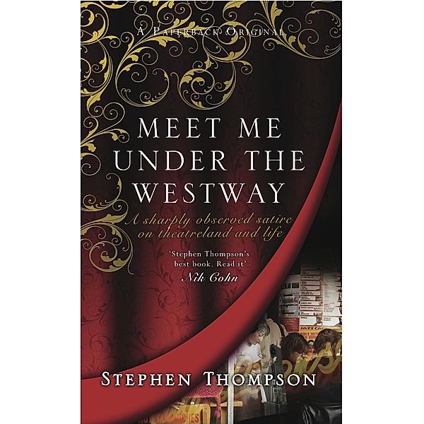 Meet Me Under the Westway, Stephen Thompson