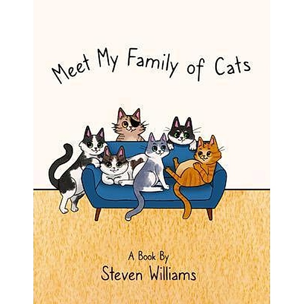 Meet My Family of Cats, Steven James Williams