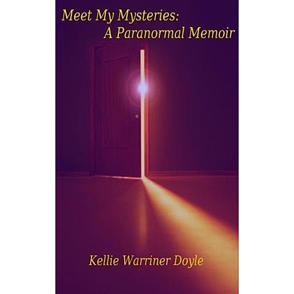 Meet My Mysteries, Kellie Warriner Doyle
