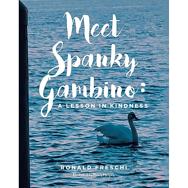 Meet Spanky Gambino, Ronald Freschi