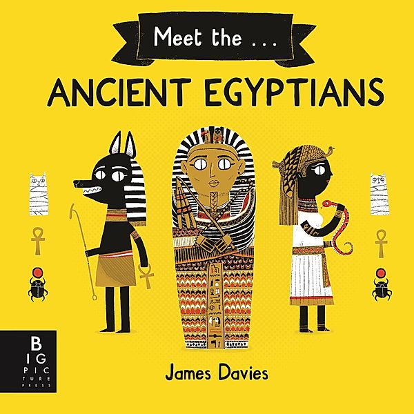 Meet the Ancient Egyptians / Meet the... series, James Davies
