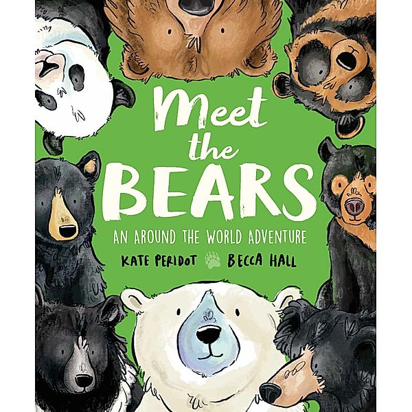 Meet the Bears / Meet The... Bd.1, Kate Peridot
