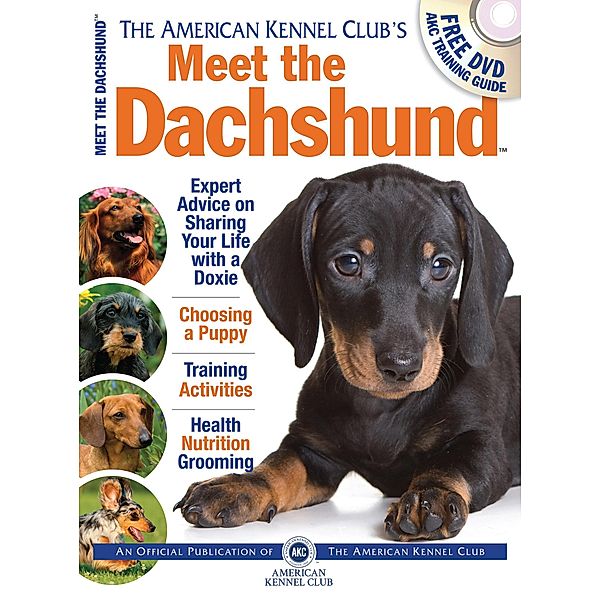 Meet the Dachshund / AKC Meet the Breed Series, American Kennel Club