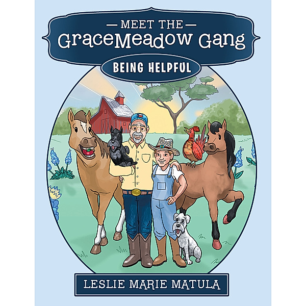 Meet the Gracemeadow Gang, Leslie Marie Matula