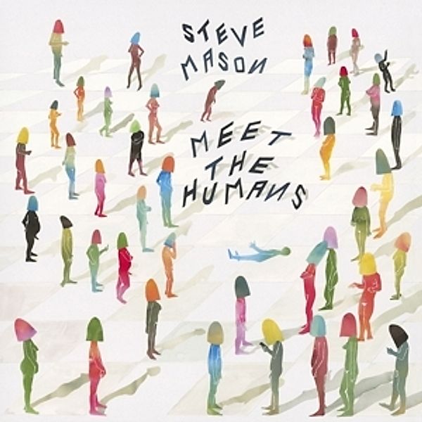 Meet The Humans (Lp+Mp3) (Vinyl), Steve Mason