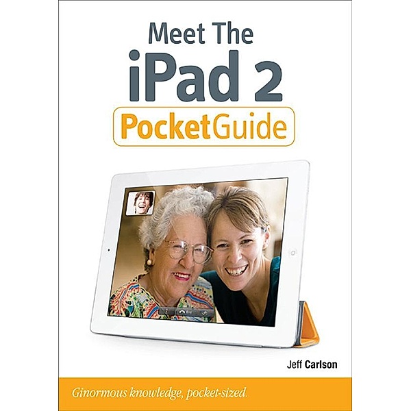 Meet the iPad 2 Pocket Guide, Jeff Carlson