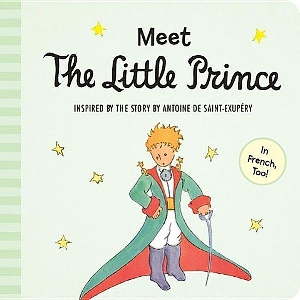 Meet the Little Prince (Padded Board Book), Antoine de Saint-Exupery