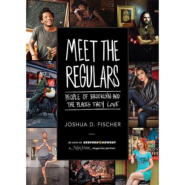 Meet the Regulars, Joshua D. Fischer