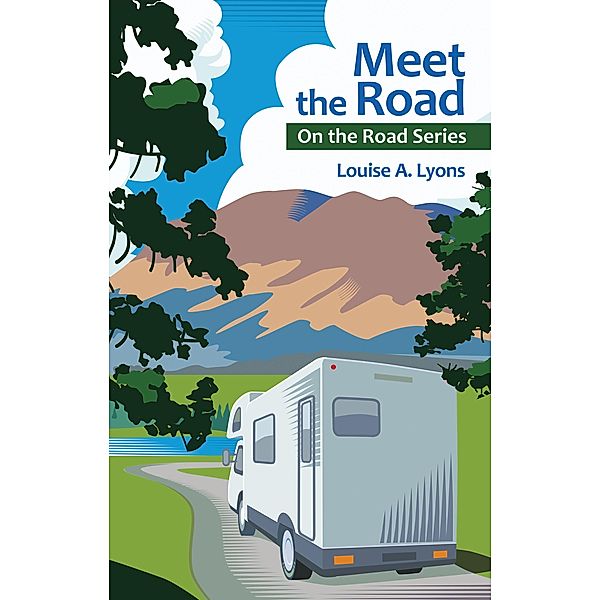Meet the Road, Louise A. Lyons