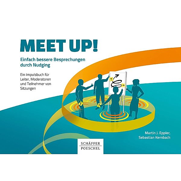 Meet up!, Martin J. Eppler, Sebastian Kernbach