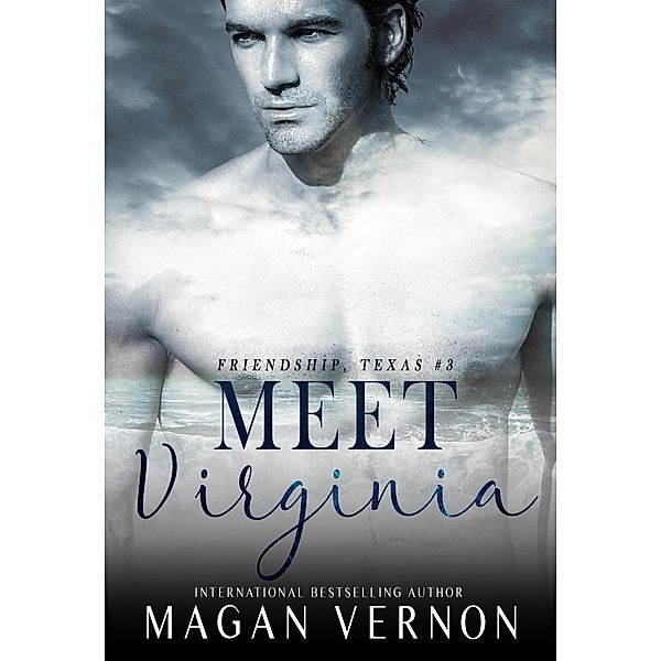 Meet Virginia (Friendship Texas, #3) / Friendship Texas, Magan Vernon