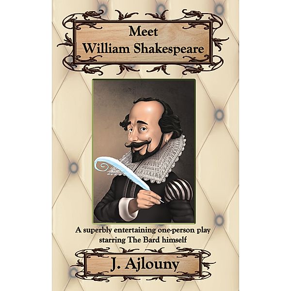 Meet William Shakespeare, J. Ajlouny