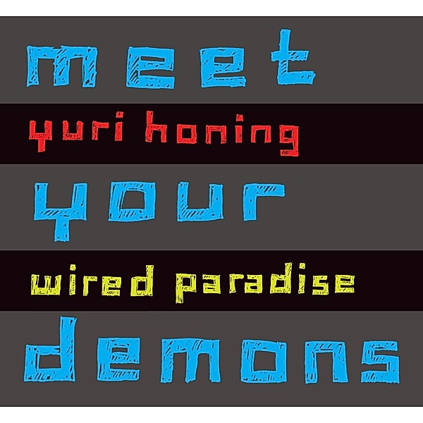 Meet Your Demons, Yuri-Wired Paradise- Honing
