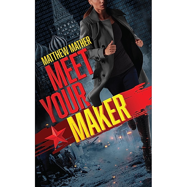 Meet Your Maker, Matthew Mather