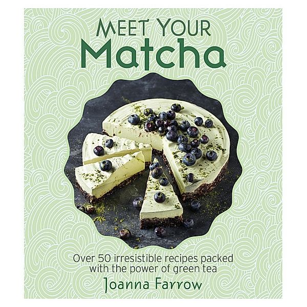 Meet Your Matcha, Joanna Farrow