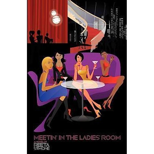 Meetin' In the Ladies' Room / Epiphany Publishing, Reeta Symone