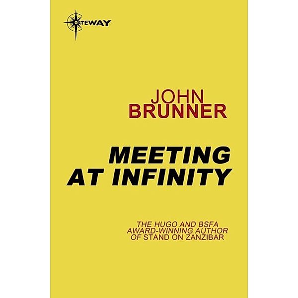 Meeting at Infinity, John Brunner