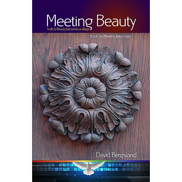 Meeting Beauty (Meeting Jesus Saga, #6) / Meeting Jesus Saga, David Bergsland