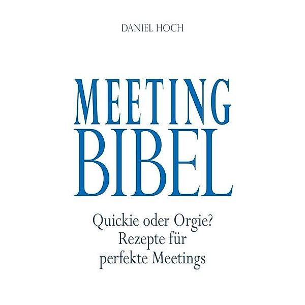 Meeting Bibel, Daniel Hoch