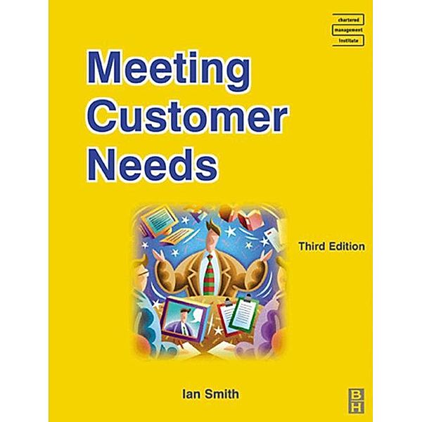 Meeting Customer Needs, Ian Smith