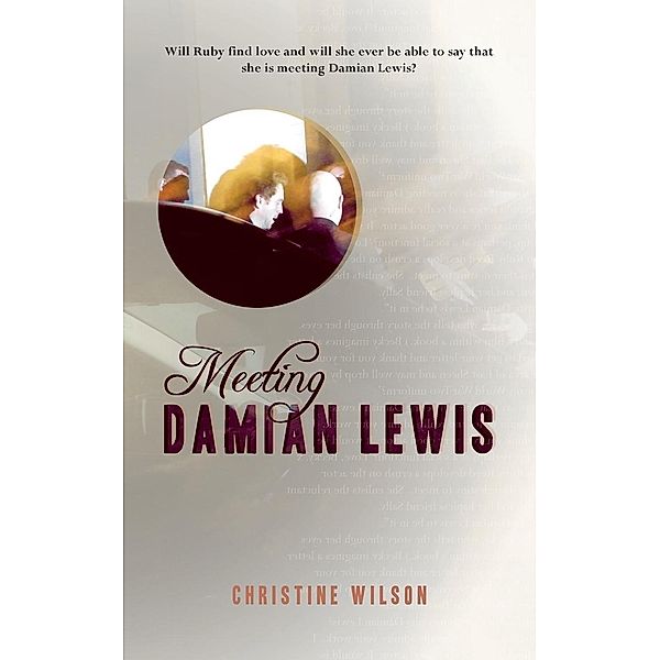 Meeting Damian Lewis, Christine Wilson