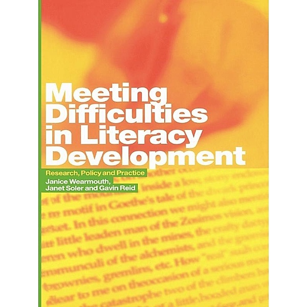 Meeting Difficulties in Literacy Development, Gavin Reid, Janet Soler, Janice Wearmouth