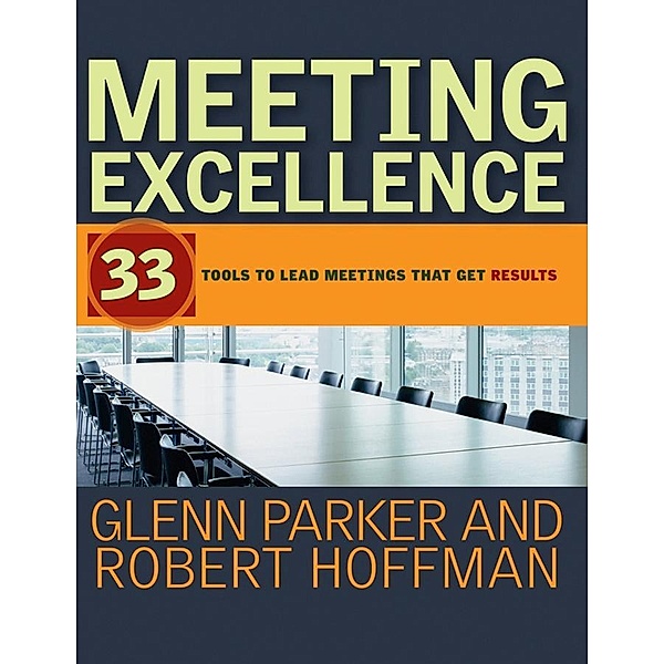 Meeting Excellence, Glenn M. Parker, Robert Hoffman