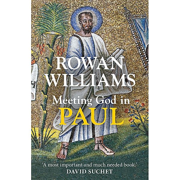 Meeting God in Paul, Rowan Williams