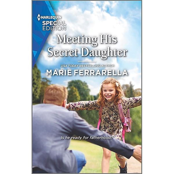 Meeting His Secret Daughter / Forever, Texas Bd.25, Marie Ferrarella