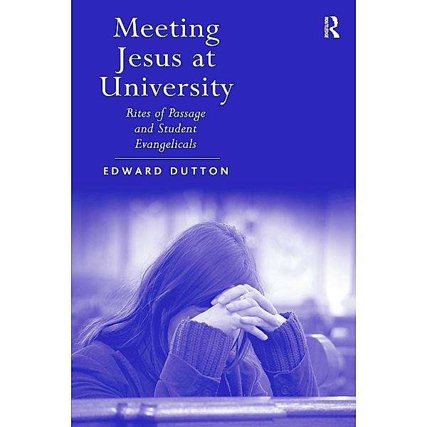 Meeting Jesus at University, Edward Dutton