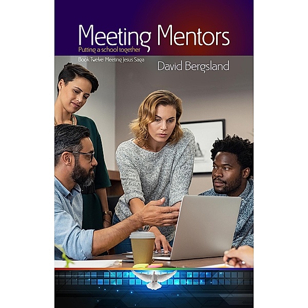 Meeting Mentors (Meeting Jesus Saga, #12) / Meeting Jesus Saga, David Bergsland