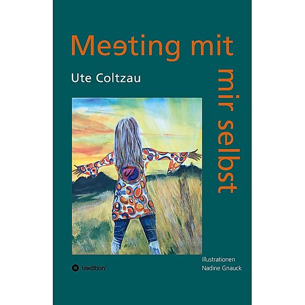 Meeting mit mir selbst, Ute Coltzau