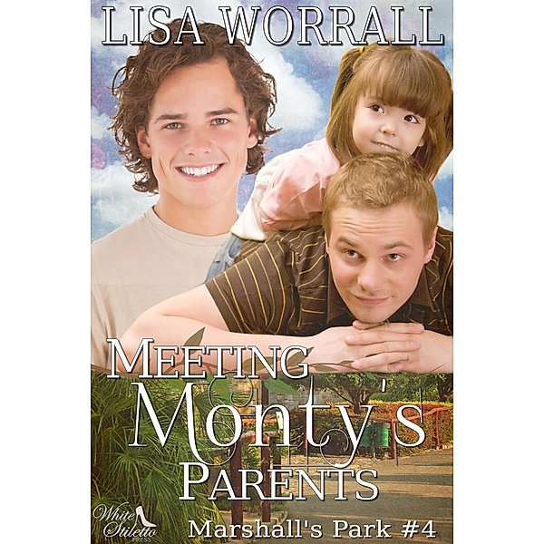 Meeting Monty's Parents (Marshall's Park #4), Lisa Worrall