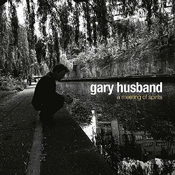Meeting Of Spirits, Gary Husband