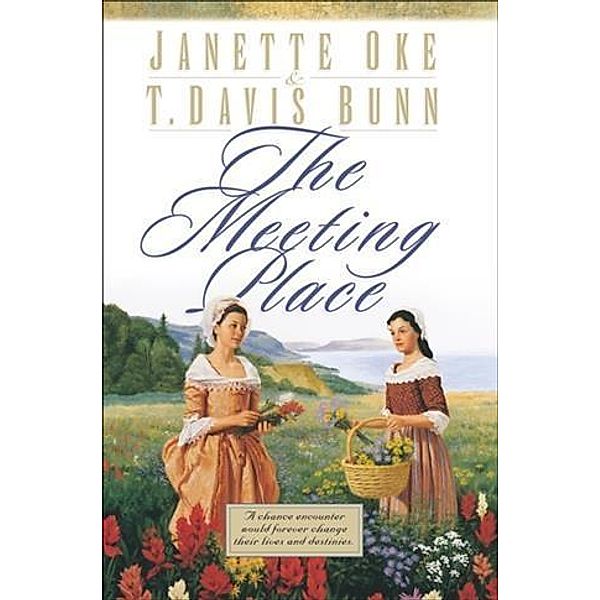 Meeting Place (Song of Acadia Book #1), Janette Oke