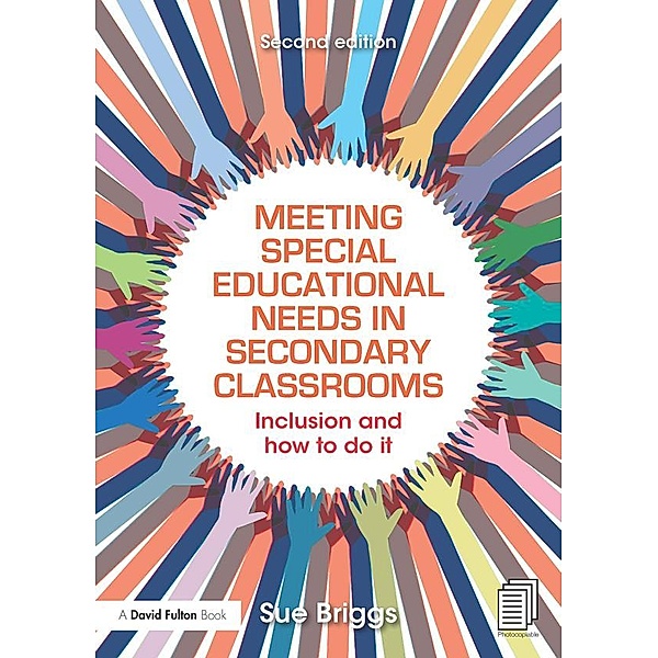 Meeting Special Educational Needs in Secondary Classrooms, Sue Briggs