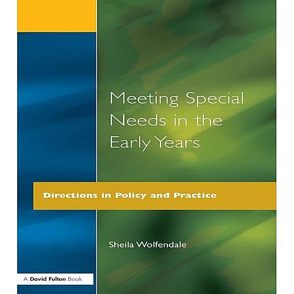 Meeting Special Needs in the Early Years, Sheila Wolfendale