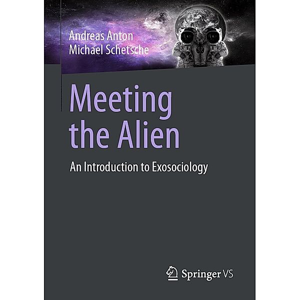 Meeting the Alien, Andreas Anton, Michael Schetsche