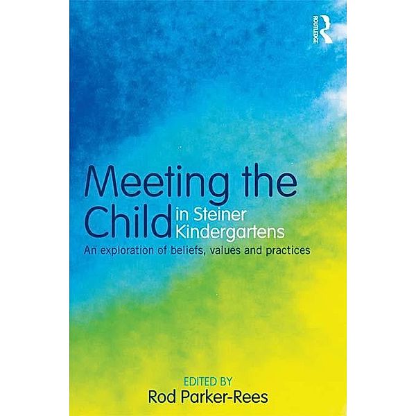 Meeting the Child in Steiner Kindergartens