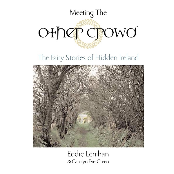 Meeting the Other Crowd, Eddie Lenihan, Carolyn Eve Green