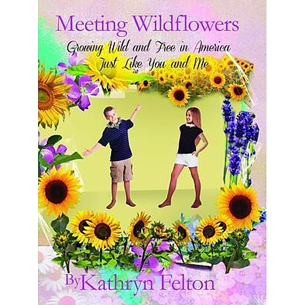 Meeting Wildflowers, Kathryn Felton