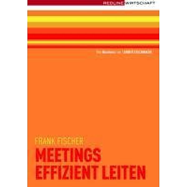 Meetings effizient leiten, Frank Fischer
